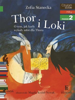 cover image of Thor i Loki--O tym jak karły wykuły młot dla Thora